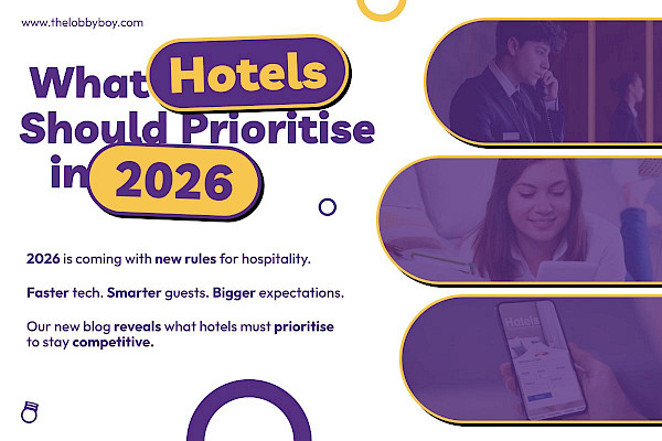What Hotels Should Prioritise in 2026